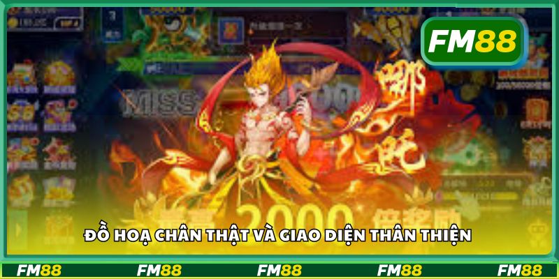 Đồ hoạ chân thật và giao diện thân thiện