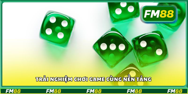 Trải nghiệm chơi game cùng nền tảng