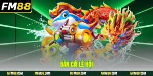 Bắn cá lễ hội