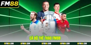 Cá độ thể thao FM88