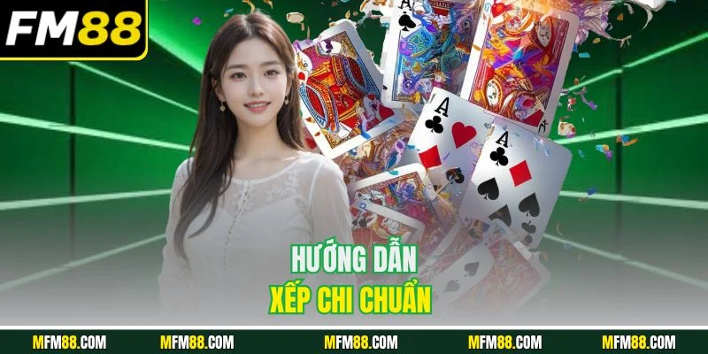 Hướng dẫn xếp chi chuẩn