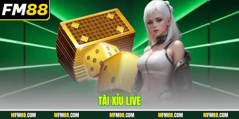 Tài xỉu live